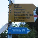 Wegweiser bei der Talstation der Triftbahn 1020 m.ü.M. Unser erstes Ziel Underi Trift